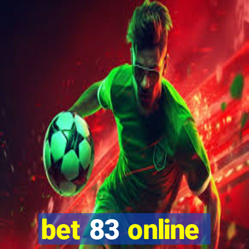 bet 83 online